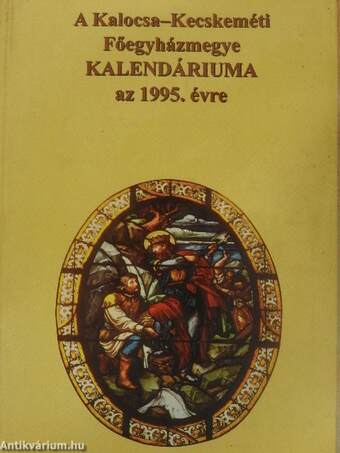 A Kalocsa-Kecskeméti Főegyházmegye Kalendáriuma az 1995. évre