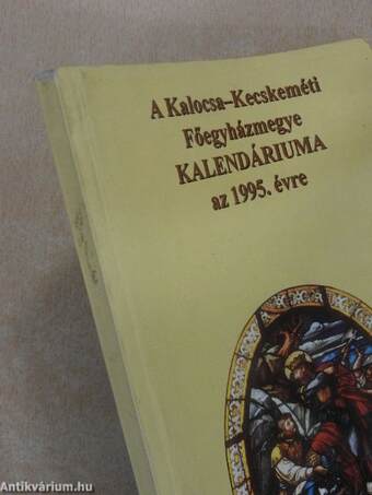 A Kalocsa-Kecskeméti Főegyházmegye Kalendáriuma az 1995. évre