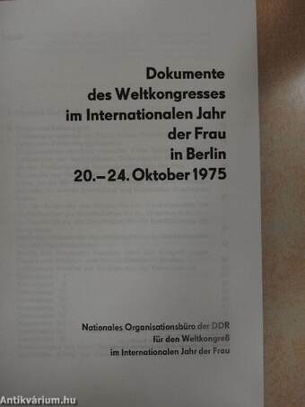 Dokumente des Weltkongresses im Internationalen Jahr der Frau in Berlin 20. - 24. Oktober 1975