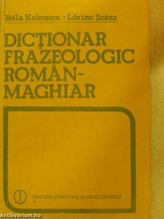 Dictionar frazeologic Roman-Maghiar