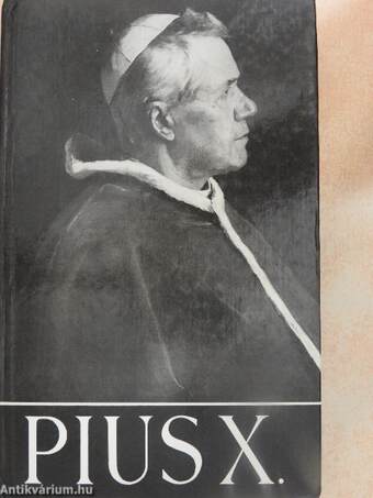 Der heilige Papst Pius X.