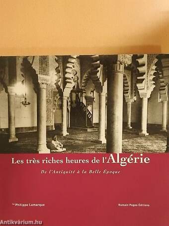 Les trés riches heures de l'Algérie