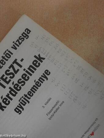 A járművezetői vizsga teszt-kérdéseinek gyűjteménye