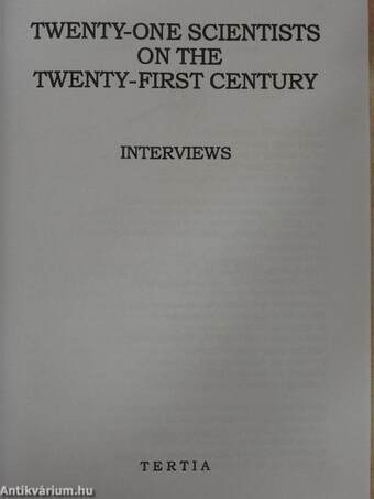 Twenty-one Scientists on the Twenty-First Century