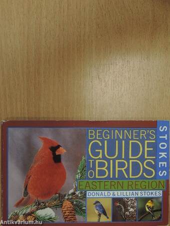 Stokes Beginner's Guide to Birds