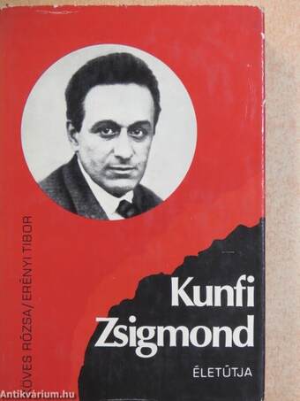 Kunfi Zsigmond életútja