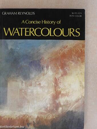 A Concise History of Watercolours