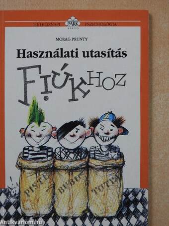 Használati utasítás fiúkhoz