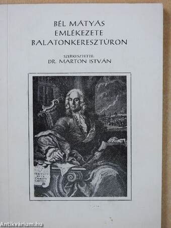 Bél Mátyás emlékezete Balatonkeresztúron