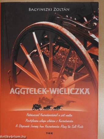Aggtelek-Wieliczka