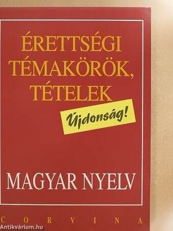 Érettségi témakörök, tételek - Magyar nyelv