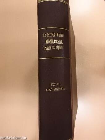 Az Osztrák-Magyar Monarchia irásban és képben - Bécs és Alsó-Ausztria