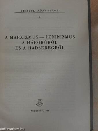 A marxizmus-leninizmus a háborúról és a hadseregről