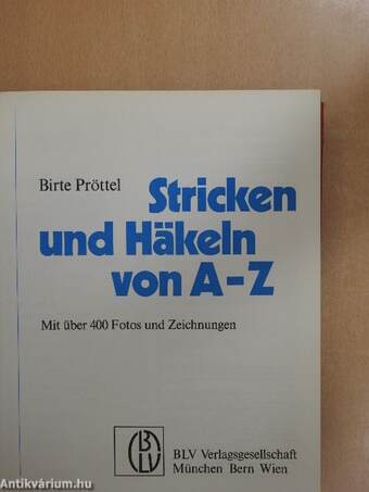 Stricken und Häkeln von A-Z