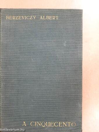 A cinquecento festészete, szobrászata és művészi ipara