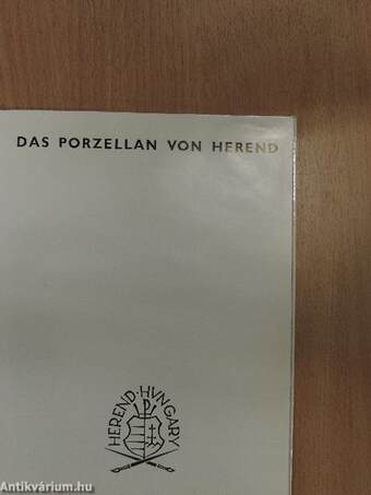 Das Porzellan von Herend