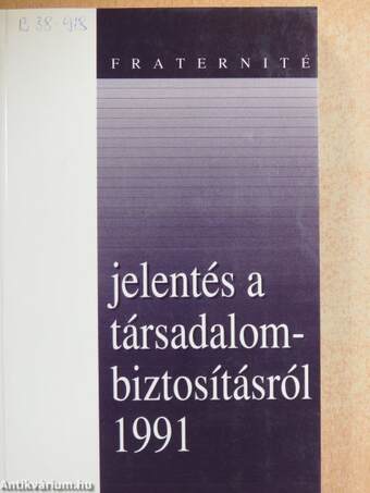 Fraternité-jelentés a társadalombiztosításról 1991