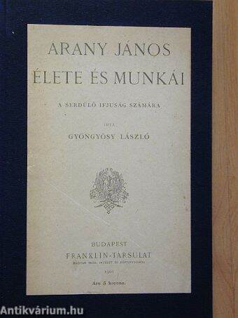 Arany János élete és munkái