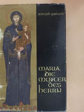 Maria, die Mutter des Herrn