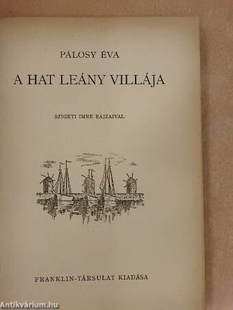 A hat leány villája