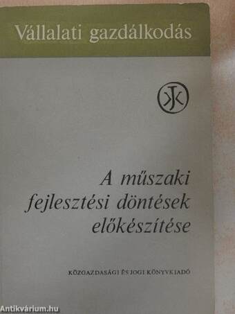 A műszaki fejlesztési döntések előkészítése