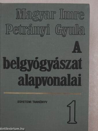 A belgyógyászat alapvonalai 1-2.