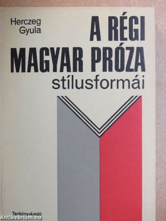 A régi magyar próza stílusformái