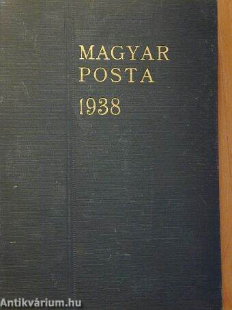 Magyar Posta 1938. január-december