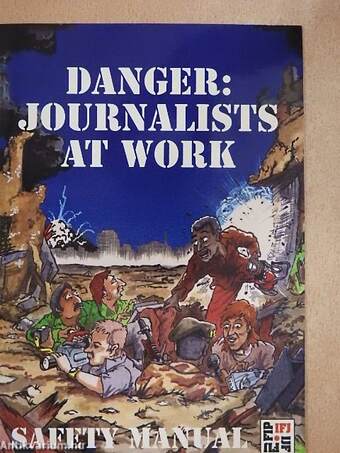 Danger: Journalist at Work