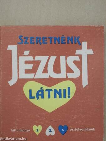 Szeretnénk Jézust látni!