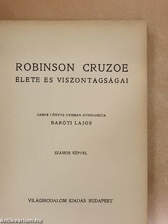 Robinson Cruzoe élete és viszontagságai/Robinson Cruzoe kalandjai