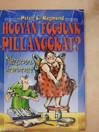 Hogyan fogjunk pillangókat?