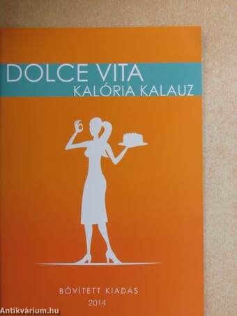 Dolce Vita kalória kalauz