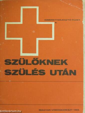 Szülőknek, szülés után