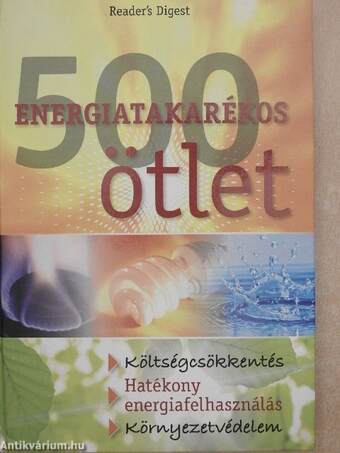 500 energiatakarékos ötlet