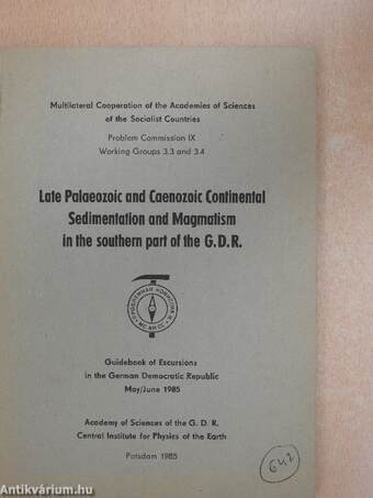 Late Palaeozoic and Caenozoic Continental Sedimentation and Magmatism in the southern part of the G.D.R.