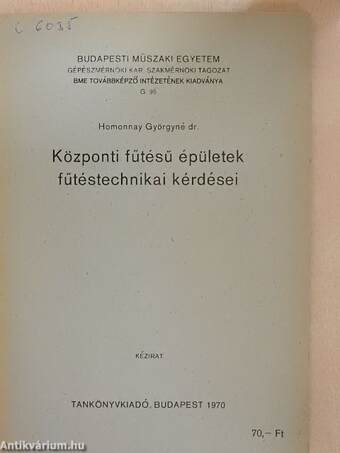 Központi fűtésű épületek fűtéstechnikai kérdései