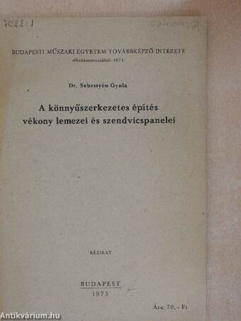 A könnyűszerkezetes építés vékony lemezei és szendvicspanelei