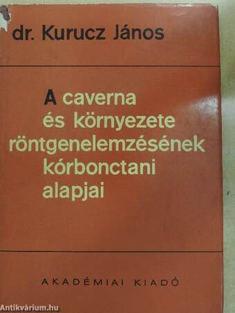 A caverna és környezete röntgenelemzésének kórbonctani alapjai