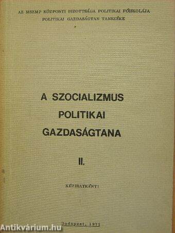 A szocializmus politikai gazdaságtana II.