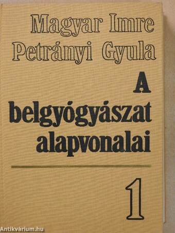 A belgyógyászat alapvonalai 1-2.