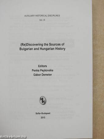 (Re)Discovering the Sources of Bulgarian and Hungarian History