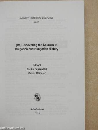 (Re)Discovering the Sources of Bulgarian and Hungarian History