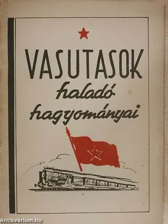 Vasutasok haladó hagyományai