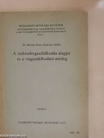 A vízkészletgazdálkodás alapjai és a vízgazdálkodási mérleg