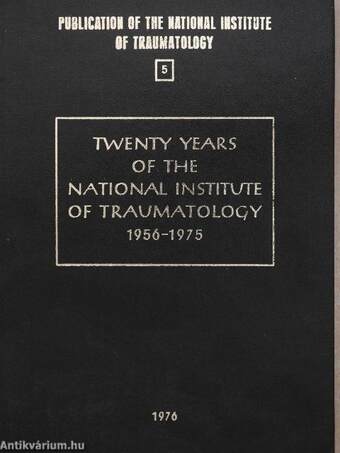 Twenty Years of the National Institute of Traumatology