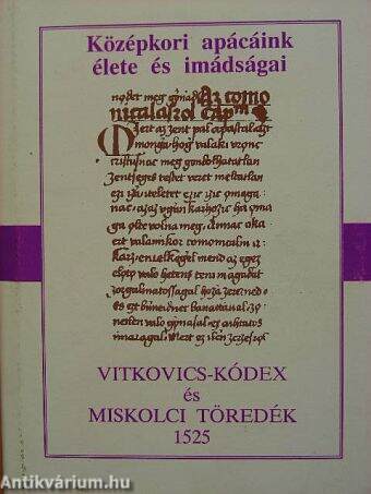 Vitkovics-kódex és Miskolci töredék 1525