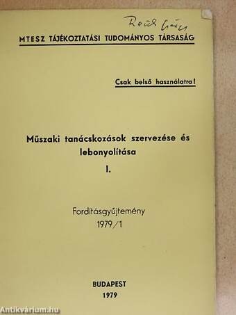 Műszaki tanácskozások szervezése és lebonyolítása I-II.