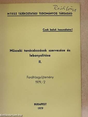 Műszaki tanácskozások szervezése és lebonyolítása I-II.