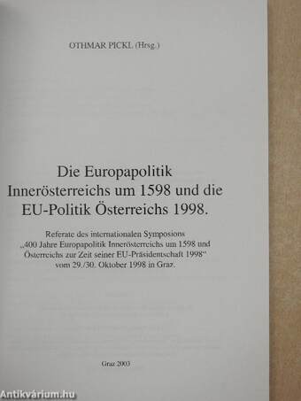 Die Europapolitik Innerösterreichs um 1598 und die EU-Politik Österreichs 1998